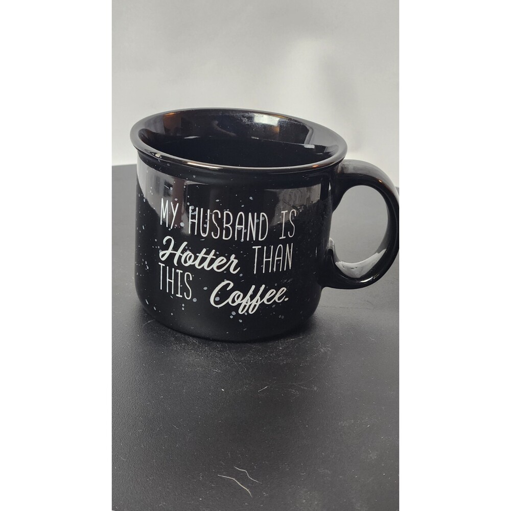 “My Husband Is Hotter Than This Coffee “ Coffee Mug Valentine’s Day